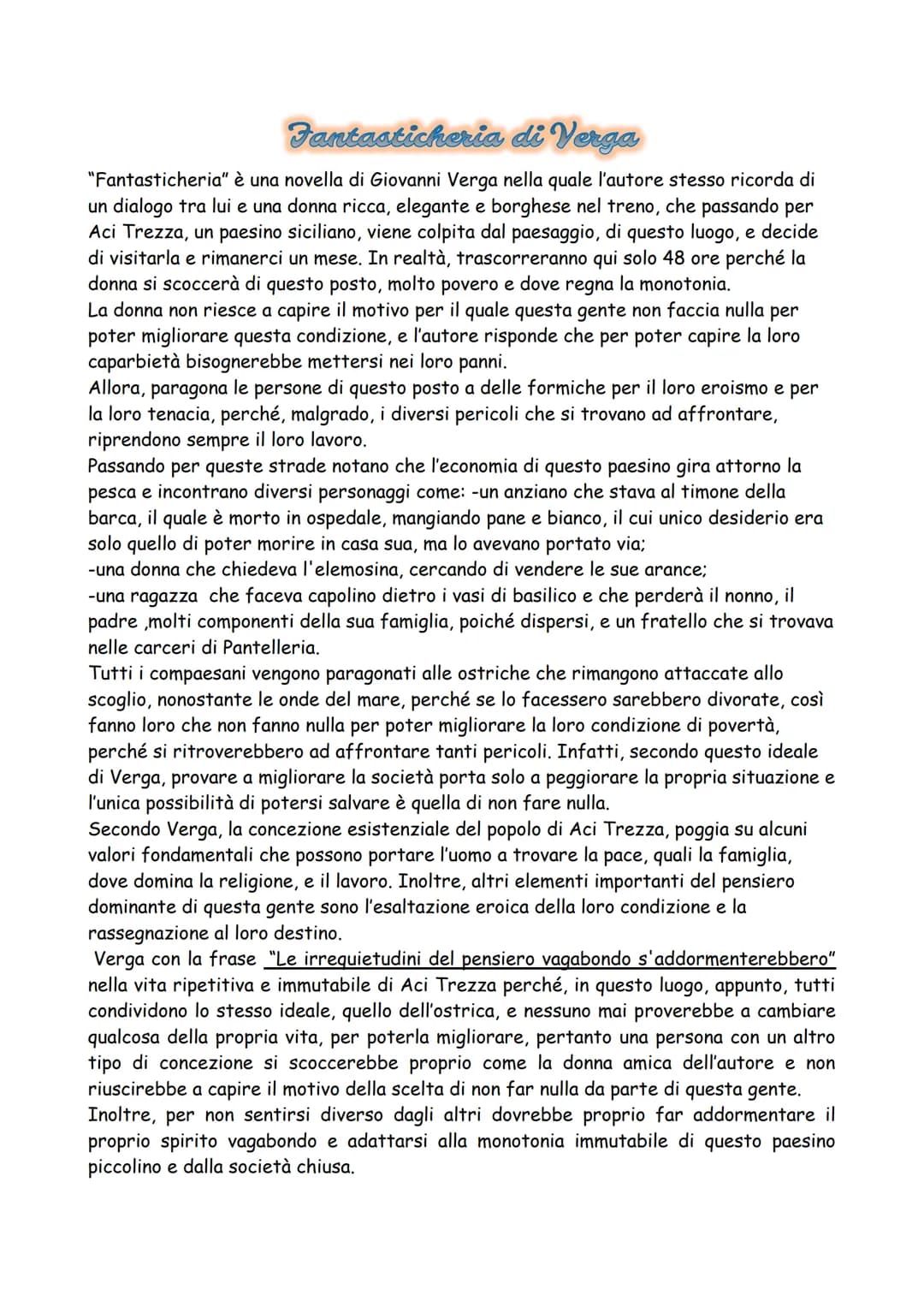 Fantasticheria di Verga
"Fantasticheria" è una novella di Giovanni Verga nella quale l'autore stesso ricorda di
un dialogo tra lui e una don