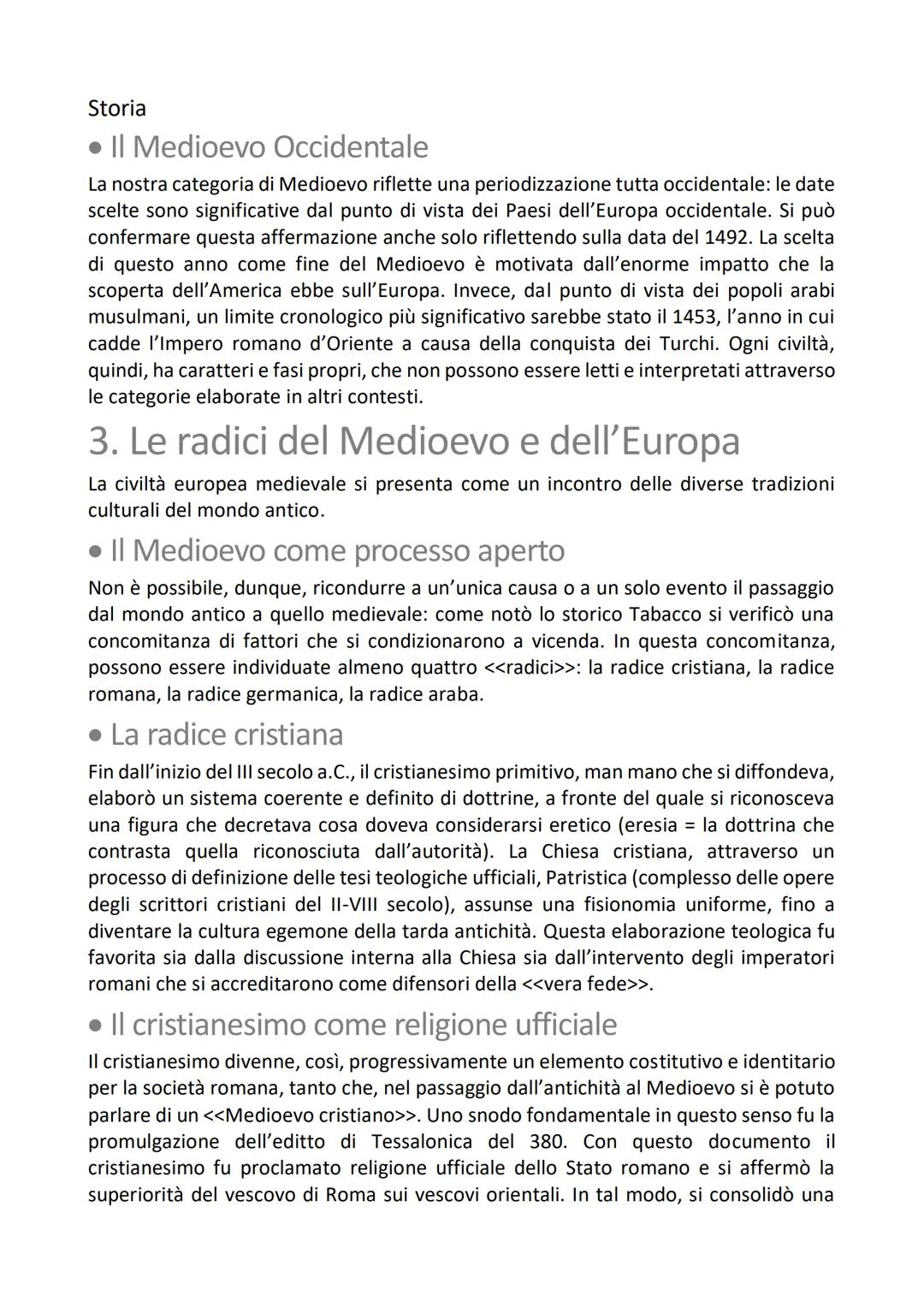 Storia
Le radici del Medioevo e
la società feudale
1. Il Medioevo come <<problema storico>>
Il termine <<Medioevo>> è comunemente usato per 