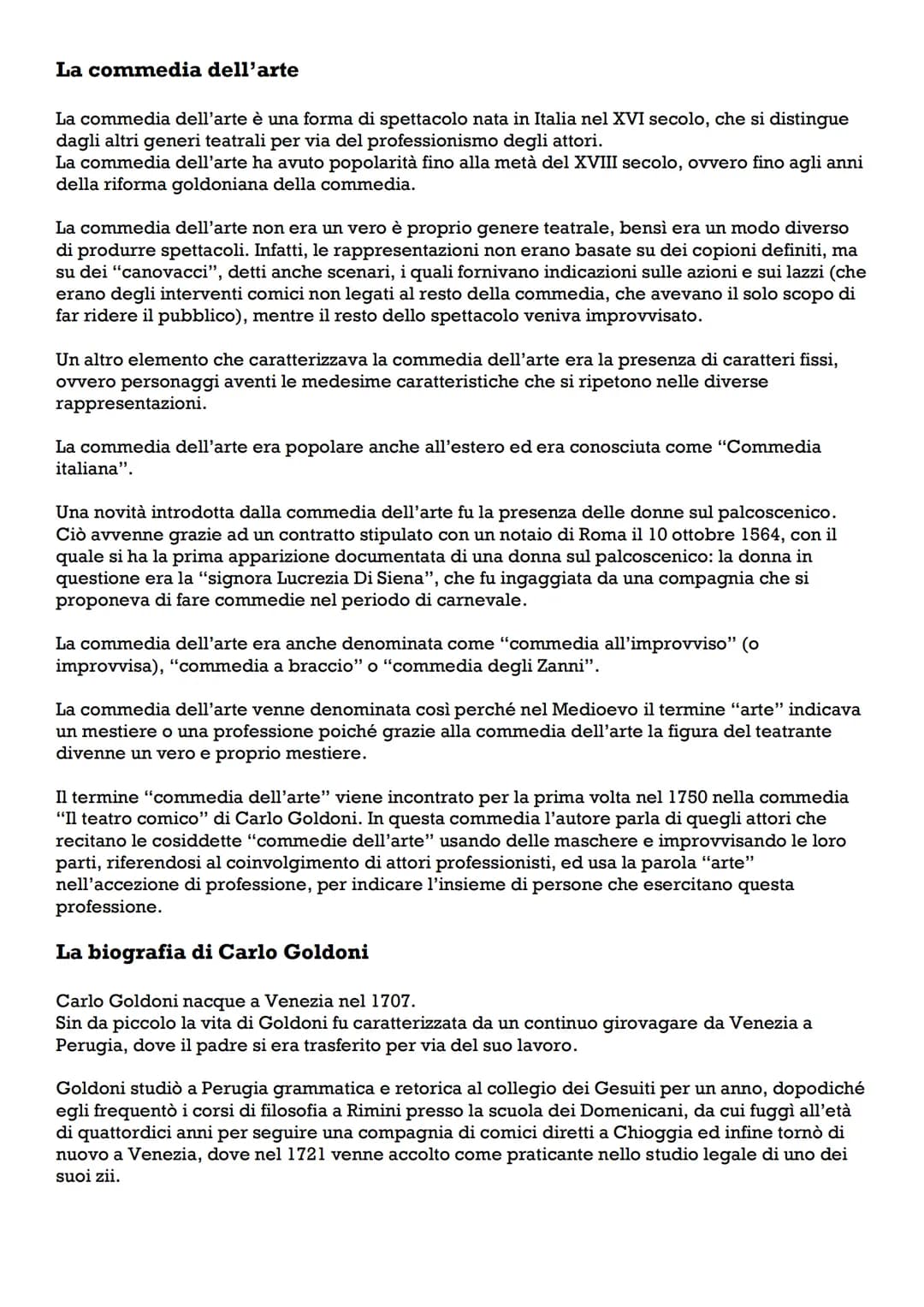 La commedia dell'arte
La commedia dell'arte è una forma di spettacolo nata in Italia nel XVI secolo, che si distingue
dagli altri generi tea