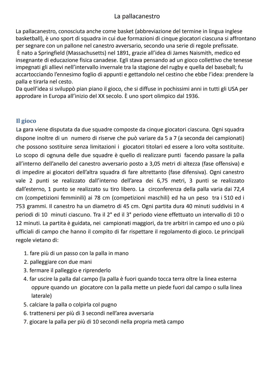 La pallacanestro
La pallacanestro, conosciuta anche come basket (abbreviazione del termine in lingua inglese
basketball), è uno sport di squ
