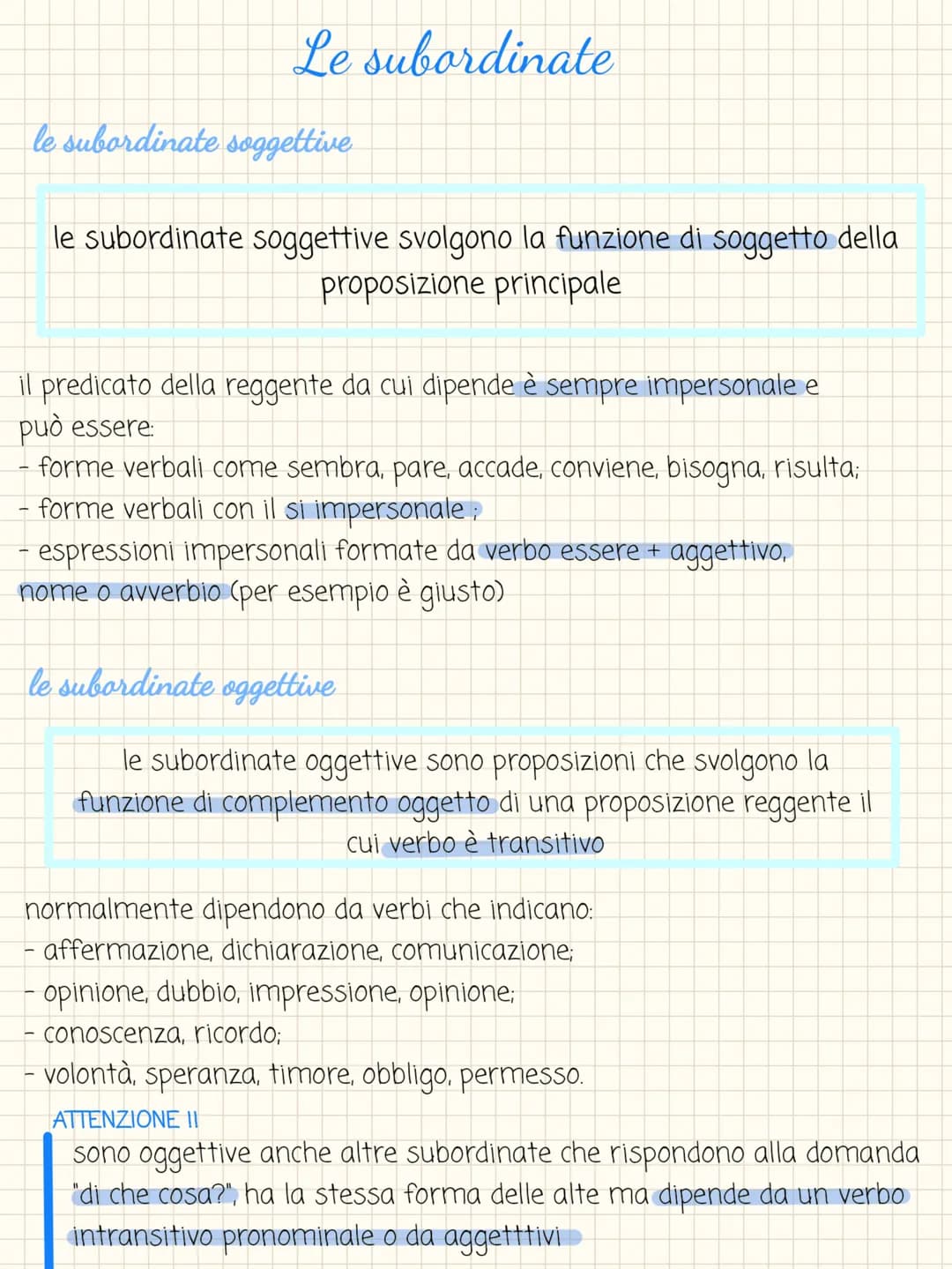 Le subordinate
le subordinate soggettive
le subordinate soggettive svolgono la funzione di soggetto della
proposizione principale
il predica
