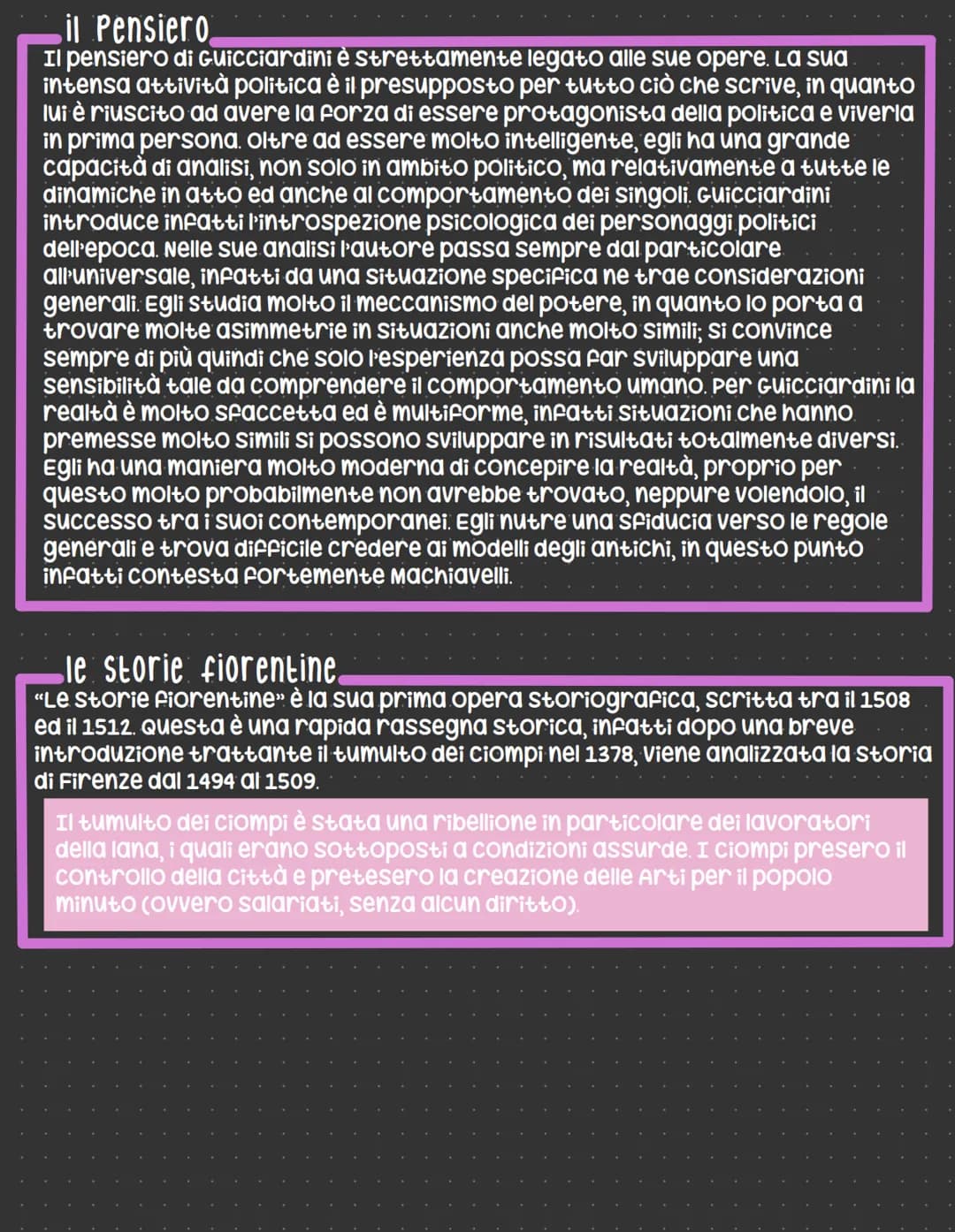 Francesco Guicciardini
In questo autore la vita è molto importante per capirne il pensiero e le sue
opere. "Ricordi" è un'opera frammentaria