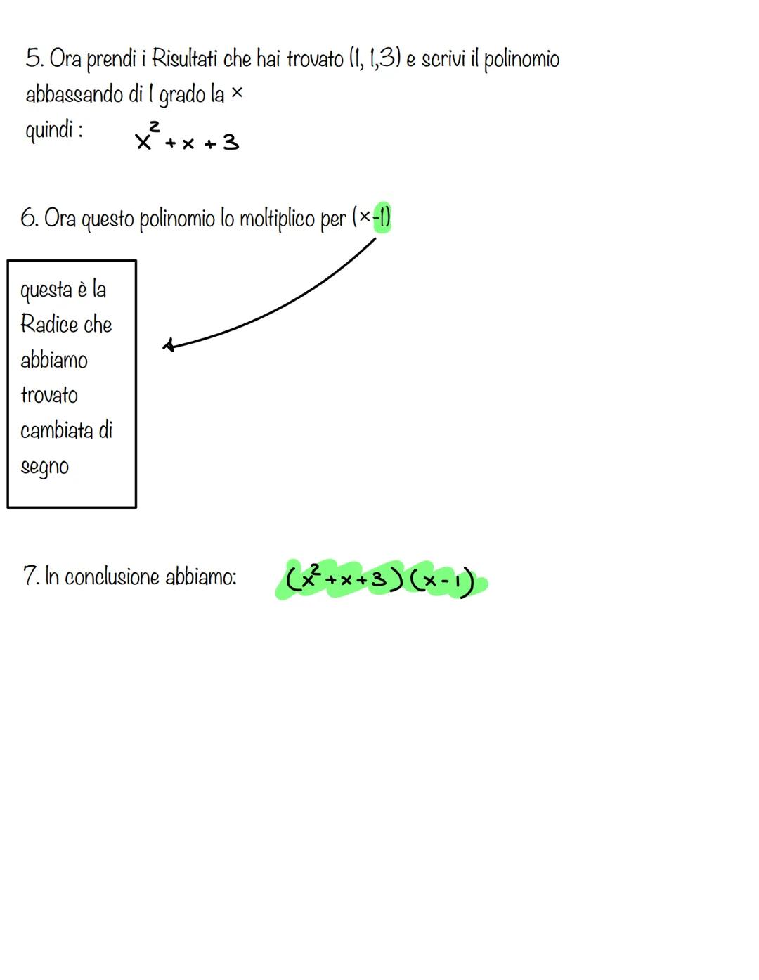 es.
Quando si usa? Per la scomposizione di qualsiasi polinomio con qualsiasi grado
Come si procede?
1. Ricerca della Radice (= quando il pol