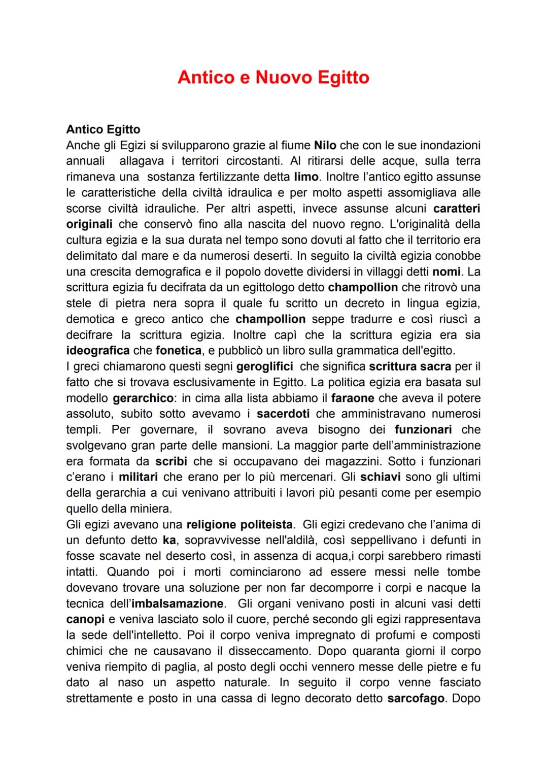 Antico e Nuovo Egitto
Antico Egitto
Anche gli Egizi si svilupparono grazie al fiume Nilo che con le sue inondazioni
annuali allagava i terri