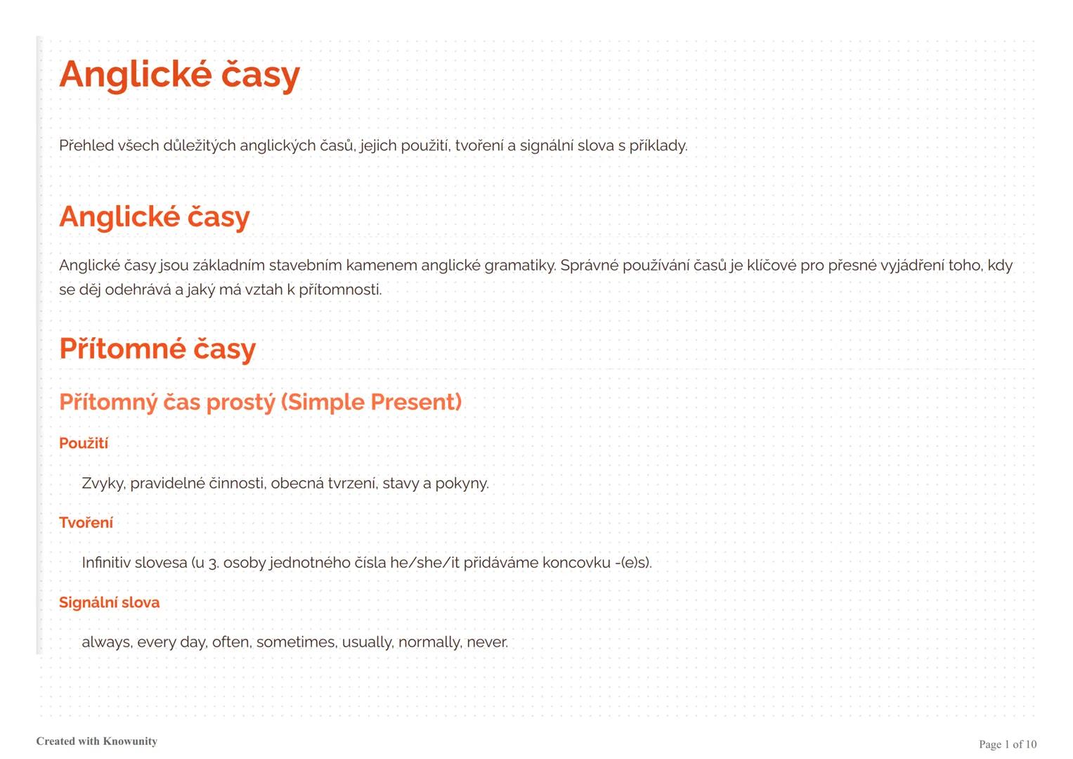 Anglické časy
Přehled všech důležitých anglických časů, jejich použití, tvoření a signální slova s příklady.
Anglické časy
Anglické časy jso