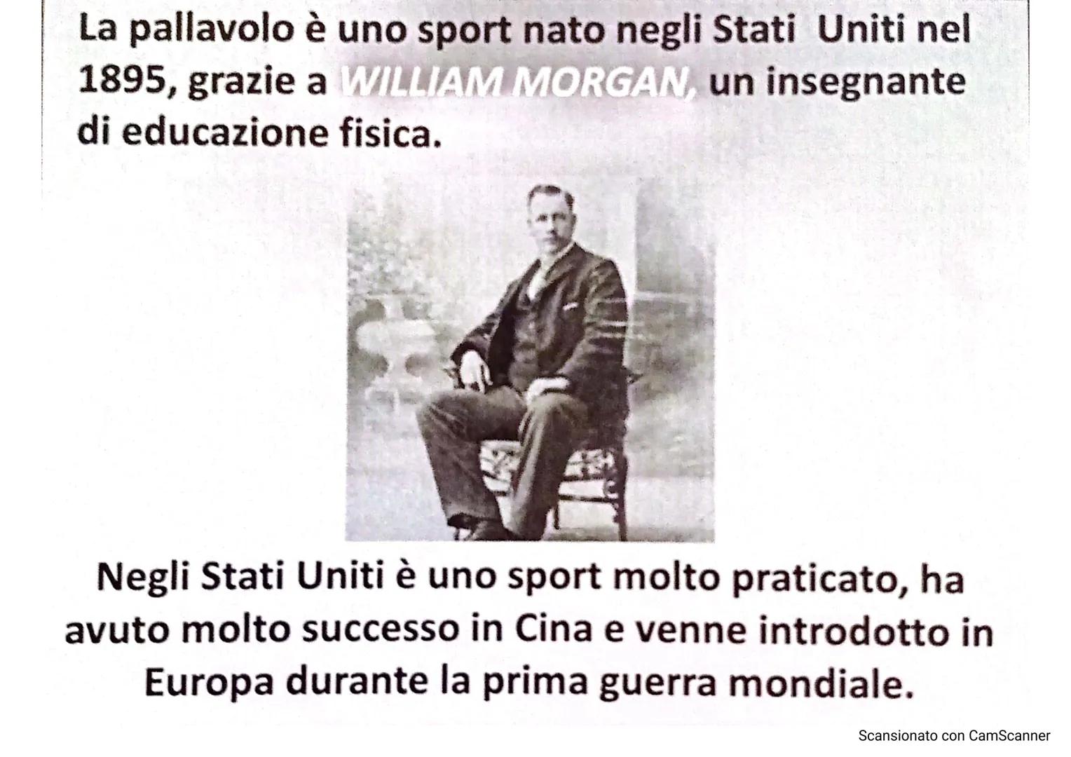 # LA PALLAVOLO

LARSON
10

13

Scansionato con CamScanner La pallavolo è uno sport nato negli Stati Uniti nel
1895, grazie a WILLIAM MORGAN,