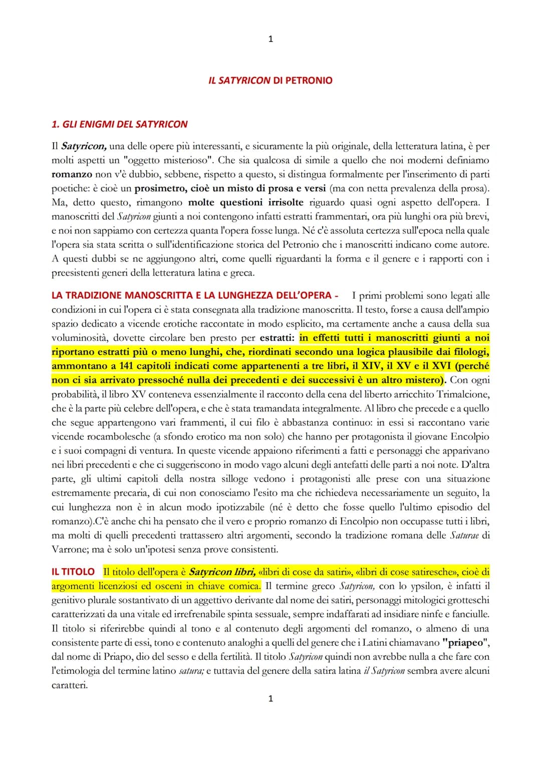 1
IL SATYRICON DI PETRONIO
1. GLI ENIGMI DEL SATYRICON
Il Satyricon, una delle opere più interessanti, e sicuramente la più originale, della