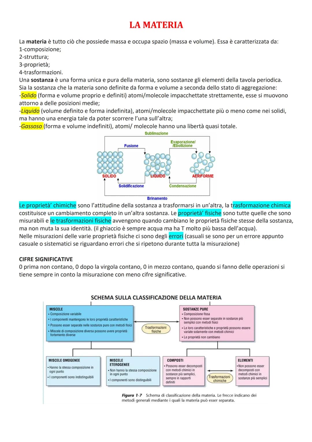 LA MATERIA
La materia è tutto ciò che possiede massa e occupa spazio (massa e volume). Essa è caratterizzata da:
1-composizione;
2-struttura