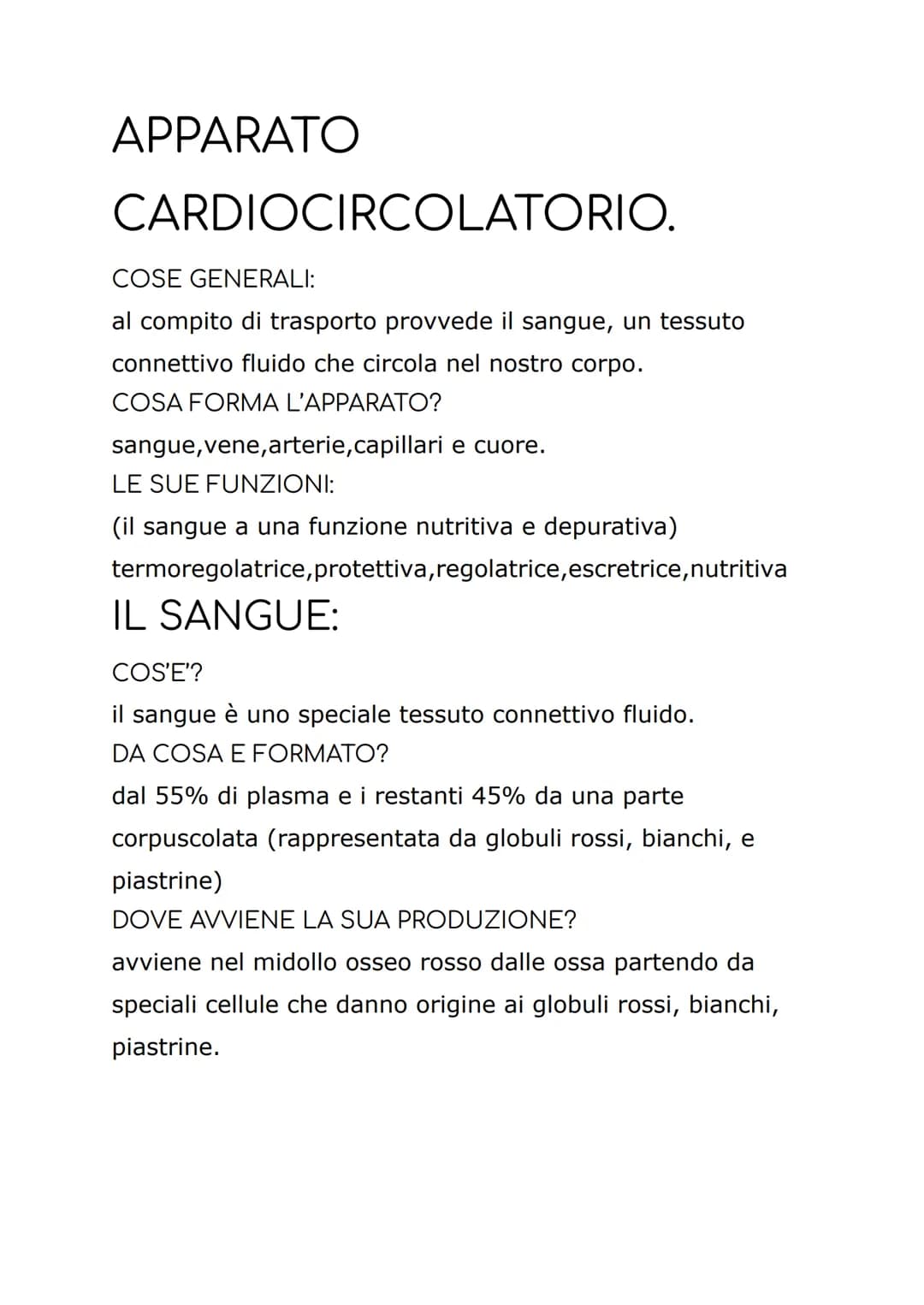 APPARATO
CARDIOCIRCOLATORIO.
COSE GENERALI:
al compito di trasporto provvede il sangue, un tessuto
connettivo fluido che circola nel nostro 