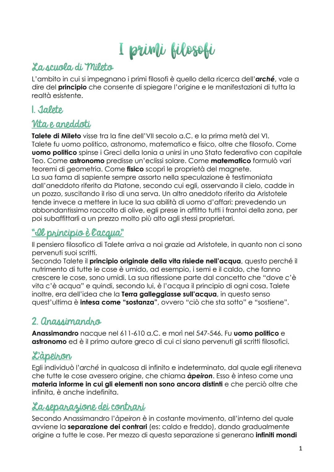 I primi filosofi
La scuola di mileto
L'ambito in cui si impegnano i primi filosofi è quello della ricerca dell'arché, vale a
dire del princi