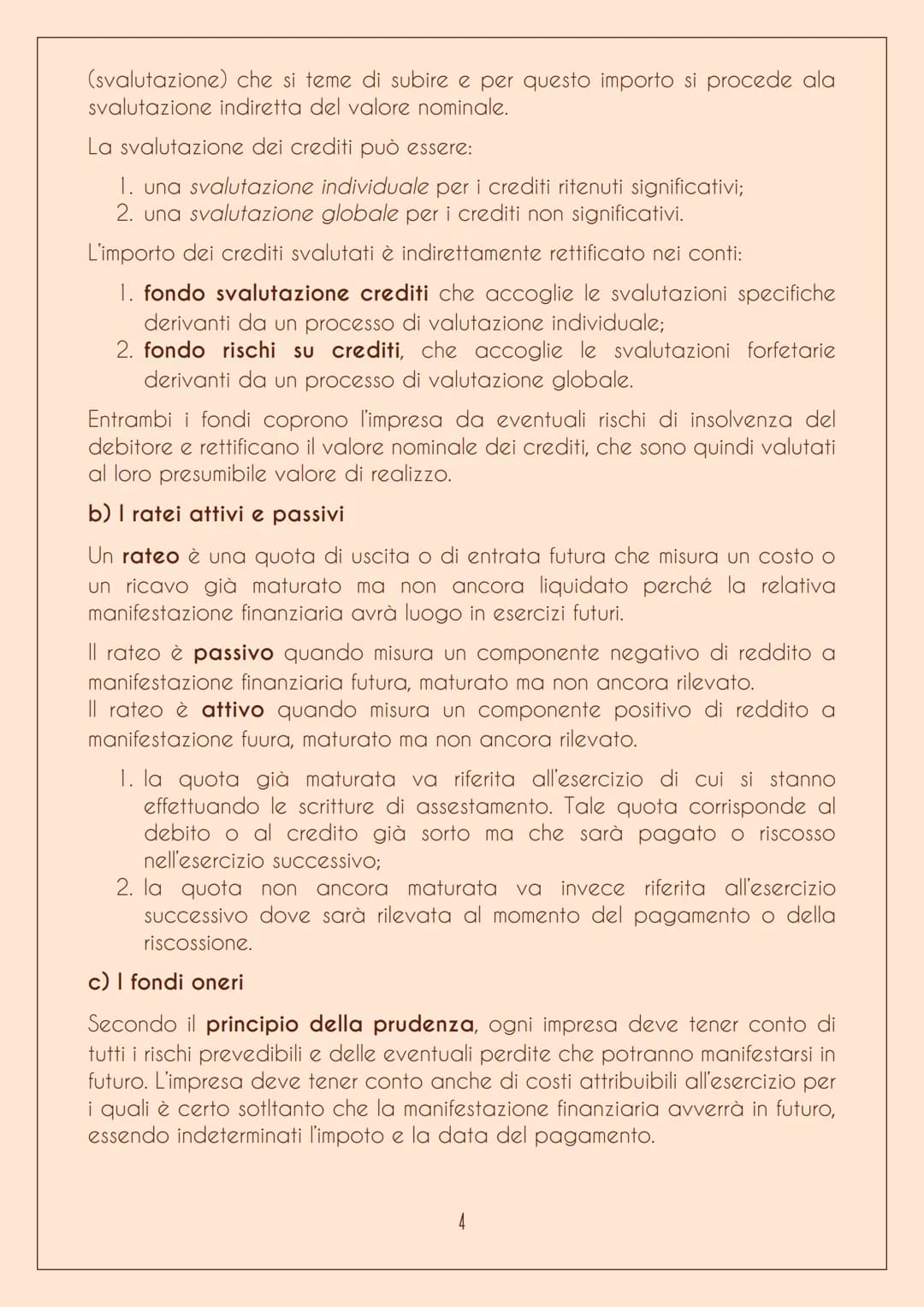 LE SCRITTURE DI ASSESTAMENTO
Le scritture di assestamento dei conti permettono di determinare
contemporaneamente la competenza economica dei