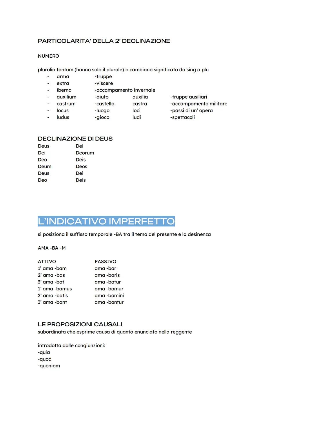 # Riassunto grammatica
Latina.

dalla base dei verbi fino alla 3' declinazione

VERBO SUM

INDICATIVO
IMPERFETTO
1' sum
eram
2' es
eras
3' e