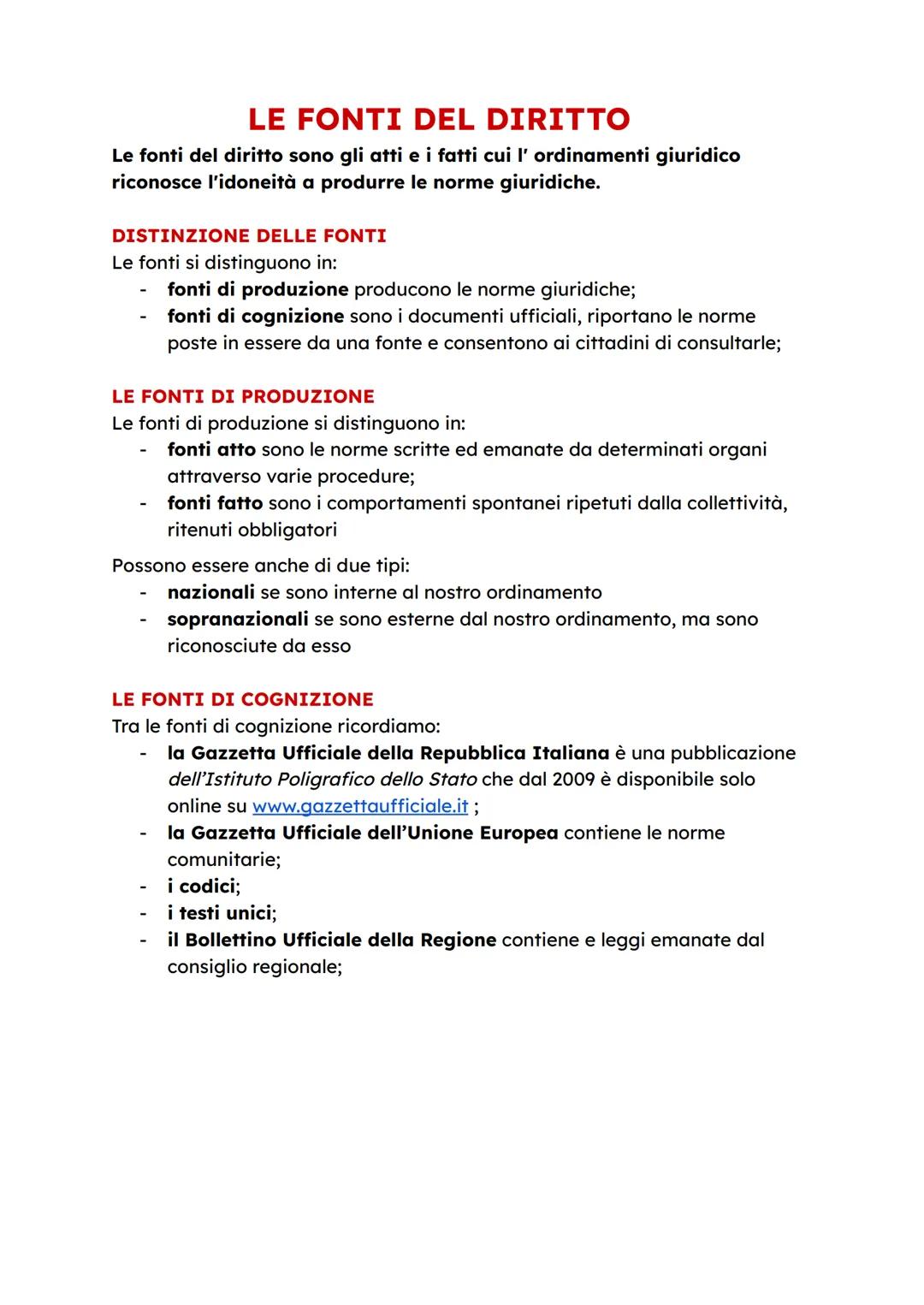 # LE FONTI DEL DIRITTO
Le fonti del diritto sono gli atti e i fatti cui l' ordinamenti giuridico
riconosce l'idoneità a produrre le norme gi