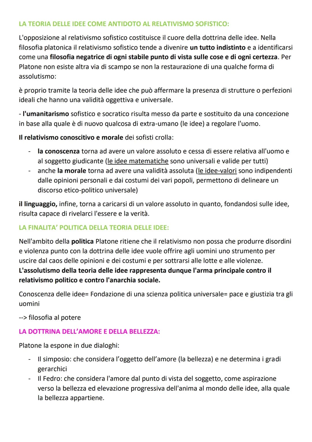 LA TEORIA DELLE IDEE:
Platone da molta importanza al metodo socratico delle definizioni, interpretandolo come il
primo passo verso un sapere
