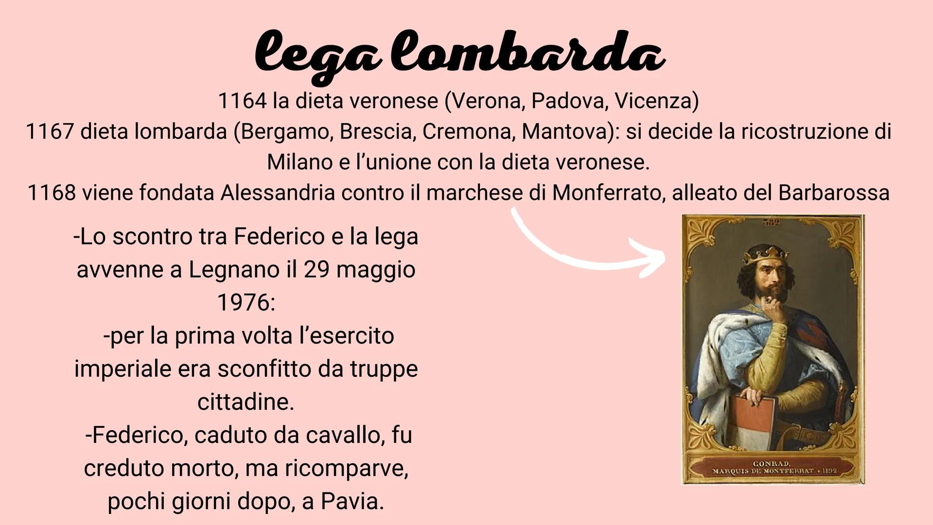 Alla morte di Corrado III (1152) venne eletto all'unanimità re di Germania Federico,
figlio di Giuditta di Baviera e di Federico di Svevia

