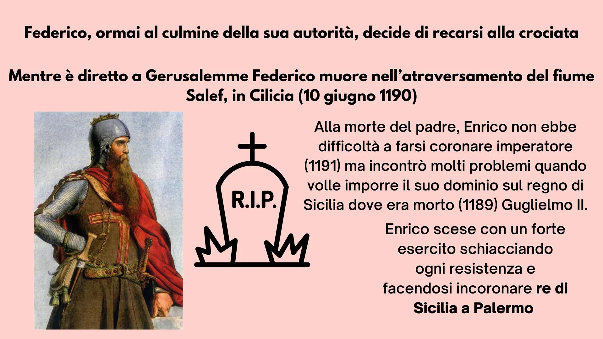 Alla morte di Corrado III (1152) venne eletto all'unanimità re di Germania Federico,
figlio di Giuditta di Baviera e di Federico di Svevia

