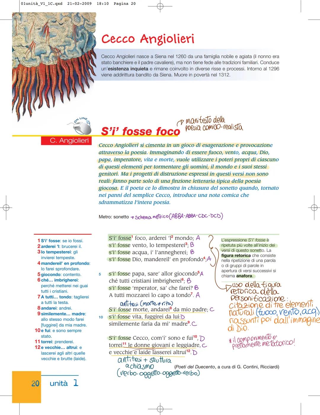 01unità_V1_1c.qxd 21-02-2009 18:10
LINE
C. Angiolieri
1 S'i' fosse: se io fossi.
2 arderei 'l: brucerei il.
3 lo tempesterei: gli
invierei t