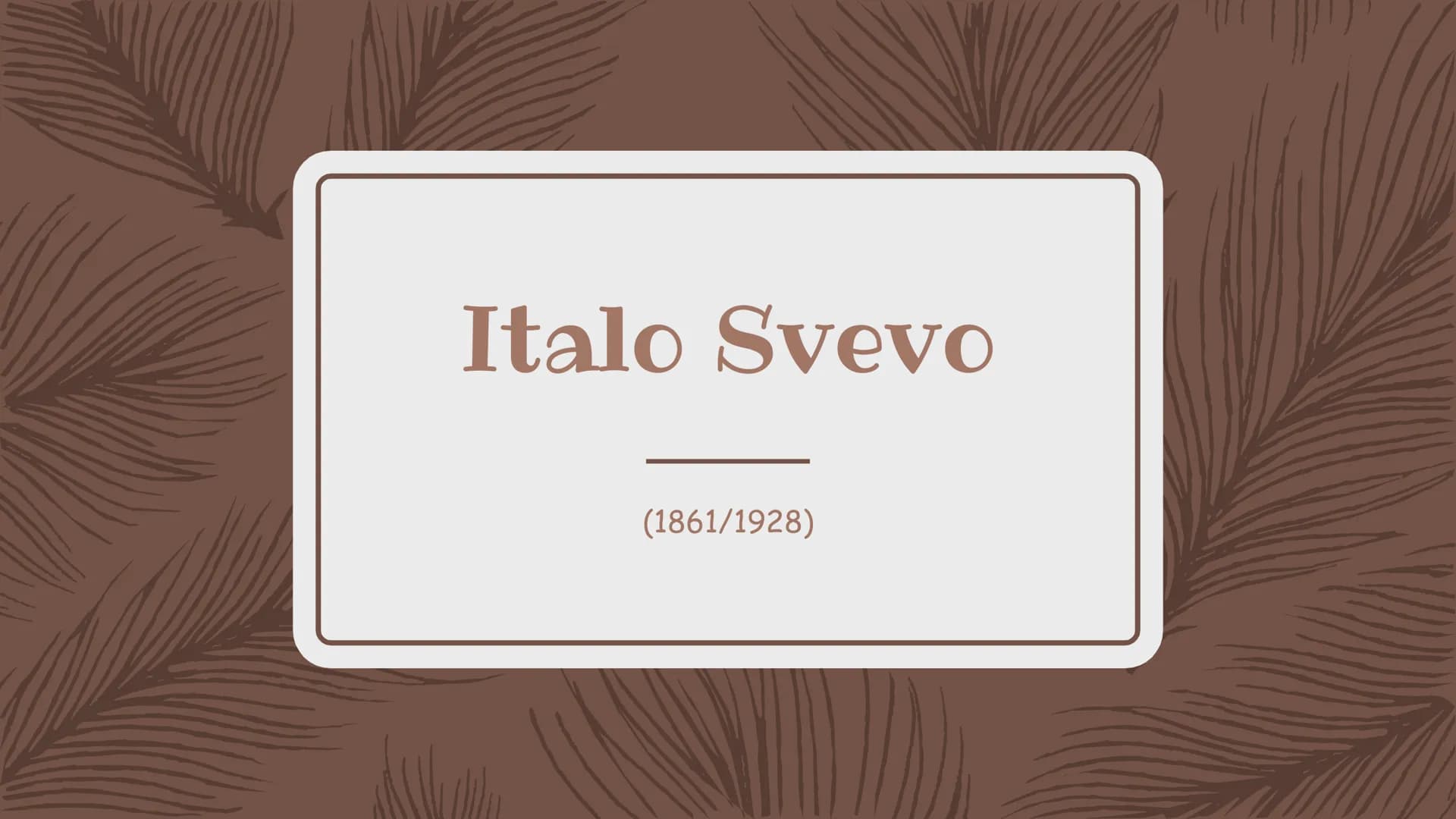 Italo Svevo
(1861/1928) Casa natale di Svevo
ACCIAIO ROSSE
DOMENATALI
IL 19 DICEMBRE
ETTORE SCHMIT
CHE COL NOME DI
ITALO SVEVO
SCRITTORE E R