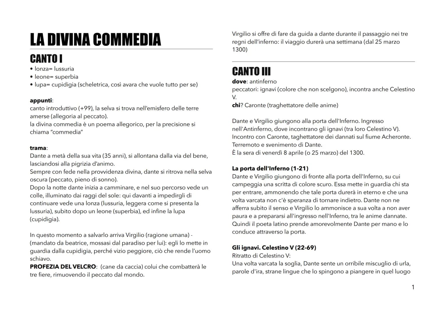 LA DIVINA COMMEDIA
CANTO I
• lonza= lussuria
• leone superbia
• lupa= cupidigia (scheletrica, così avara che vuole tutto per se)
appunti:
ca