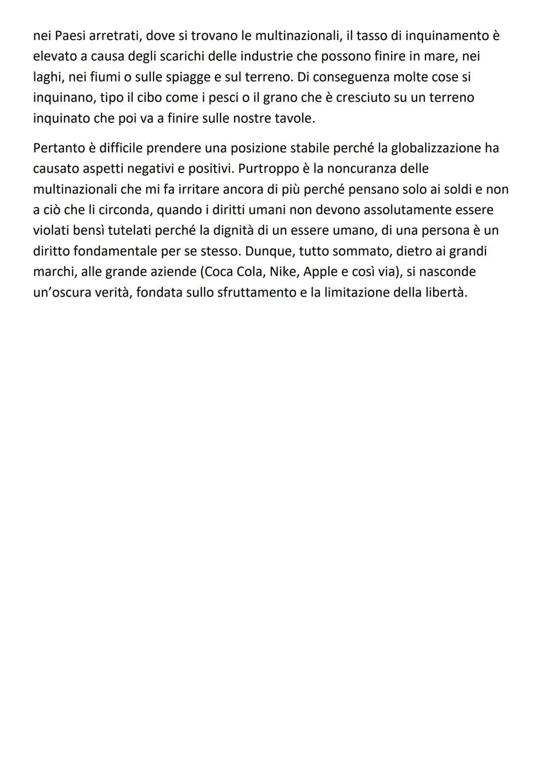 TEMA: CHE COSA NE PENSATE DELLA GLOBALIZZAZIONE?
La globalizzazione è un'interconnessione globale che da un lato ha determinato
conseguenze 