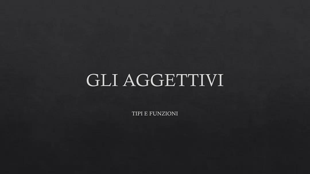 Gli Aggettivi nella Lingua Italiana