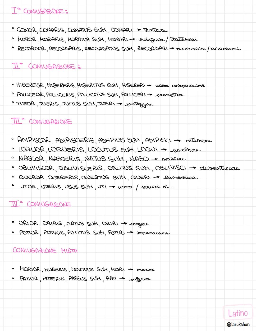 I verbi deponenti
Oltre ai verbi attivi, in latino,
esistono i verbi deponenti che
presentano forma passiva ma
significato attivo.
Esempio: 