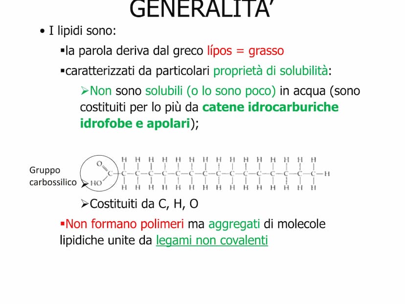 BIOMOLECOLE
LIPIDI GENERALITA'
• I lipidi sono:
▪la parola deriva dal greco lípos = grasso
▪caratterizzati da particolari proprietà di solub