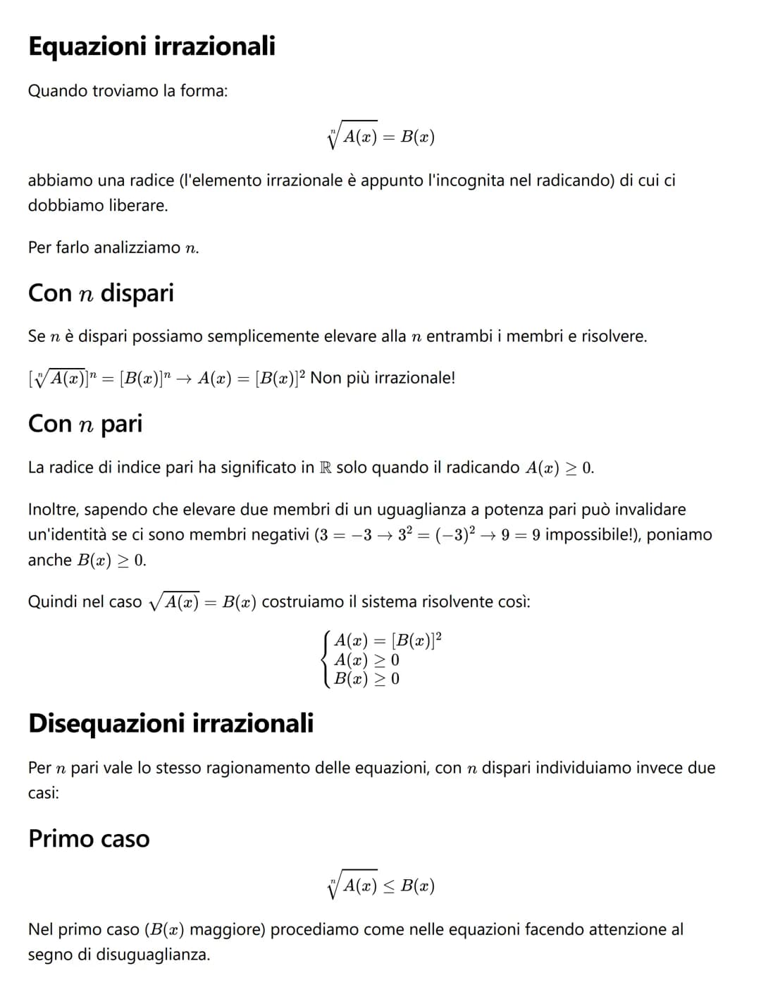 Equazioni irrazionali
Quando troviamo la forma:
A(x) = B(x)
abbiamo una radice (l'elemento irrazionale è appunto l'incognita nel radicando) 