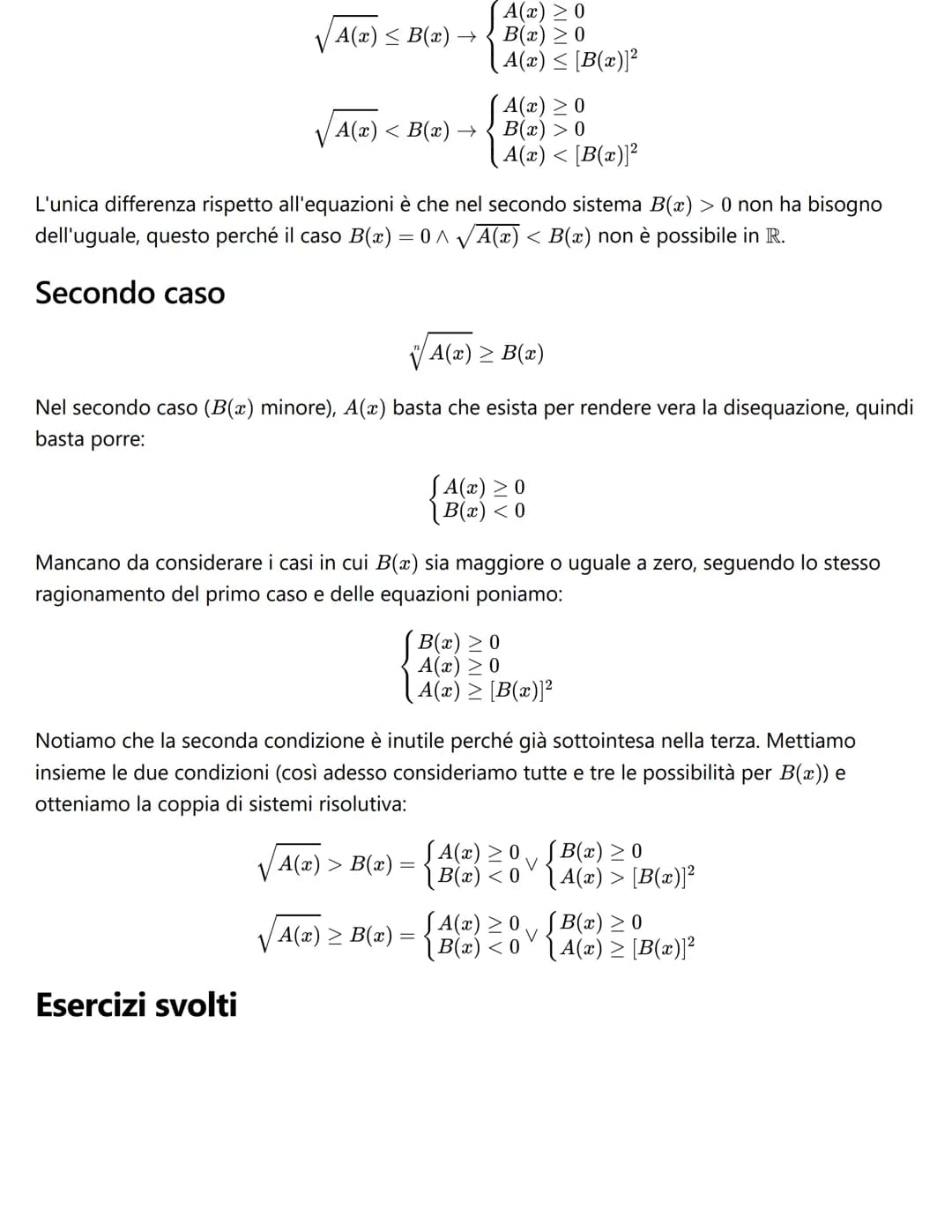 Equazioni irrazionali
Quando troviamo la forma:
A(x) = B(x)
abbiamo una radice (l'elemento irrazionale è appunto l'incognita nel radicando) 