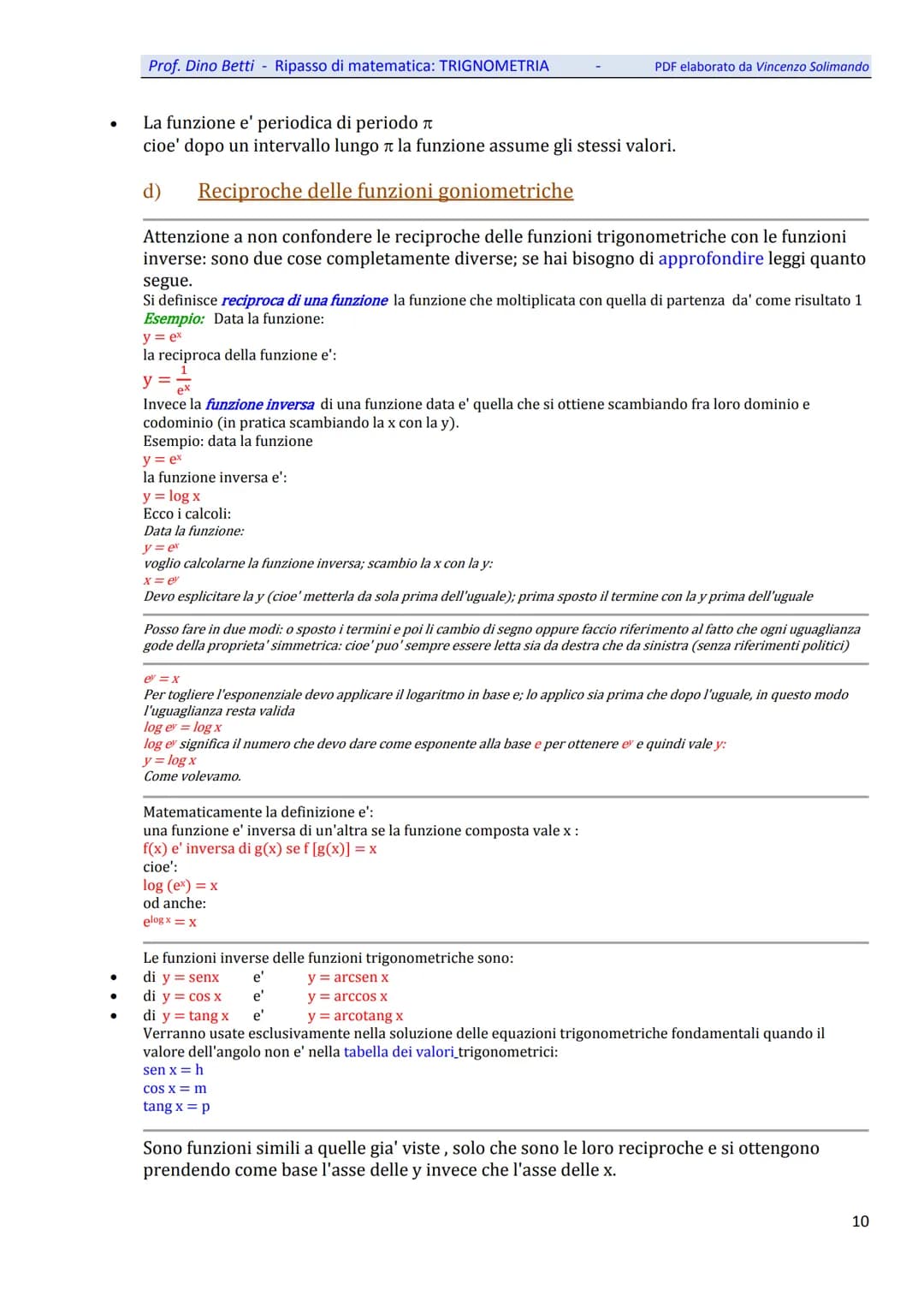 Prof. Dino Betti - Ripasso di matematica: TRIGNOMETRIA
Trigonometria
A.
Introduzione
La trigonometria e' una disciplina matematica piuttosto