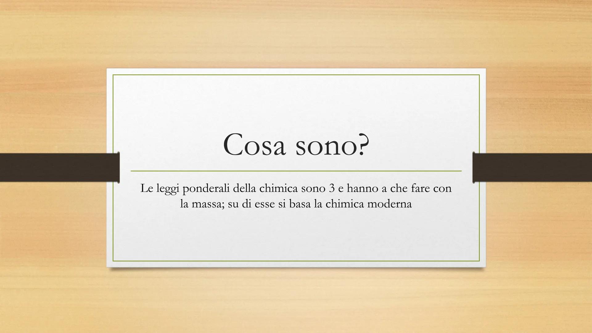 # Le leggi ponderali della
# chimica Cosa sono?

Le leggi ponderali della chimica sono 3 e hanno a che fare con
la massa; su di esse si basa