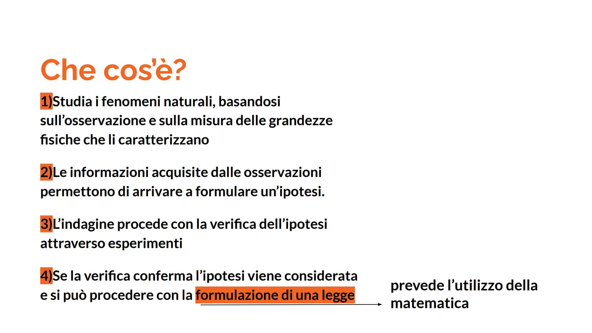 LA FISICA Che cos'è?
1) Studia i fenomeni naturali, basandosi
sull'osservazione e sulla misura delle grandezze
fisiche che li caratterizzano