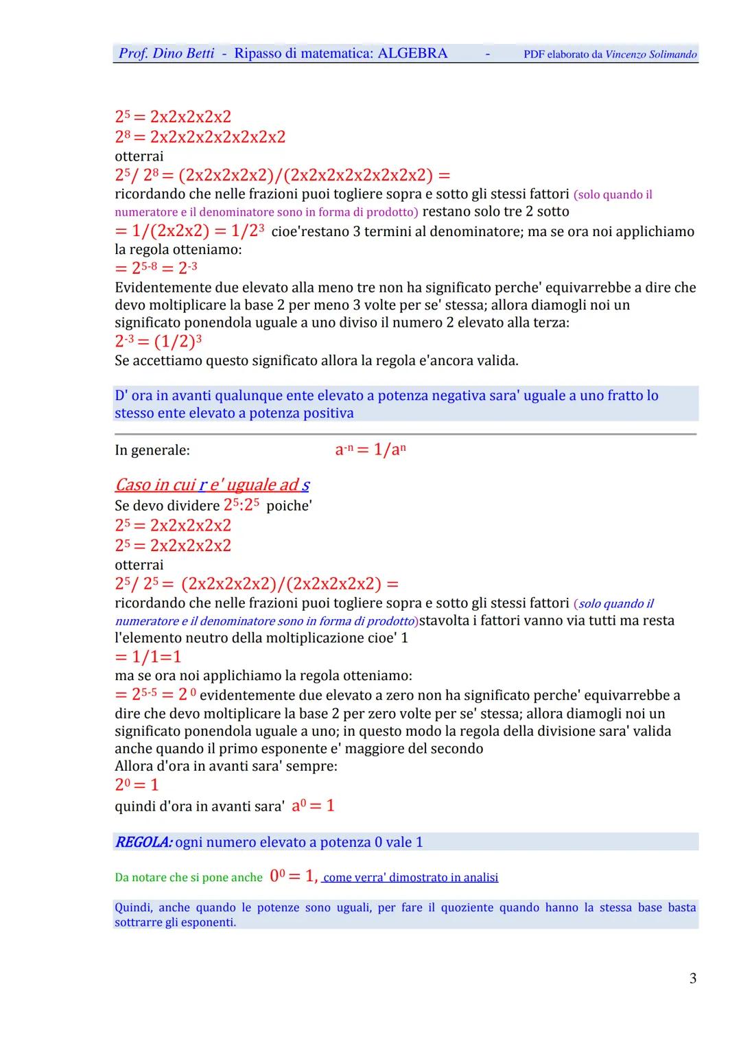 Prof. Dino Betti - Ripasso di matematica: ALGEBRA
Algebra
PDF elaborato da Vincenzo Solimando
A. Potenze
Prerequisiti: per fare le potenze d
