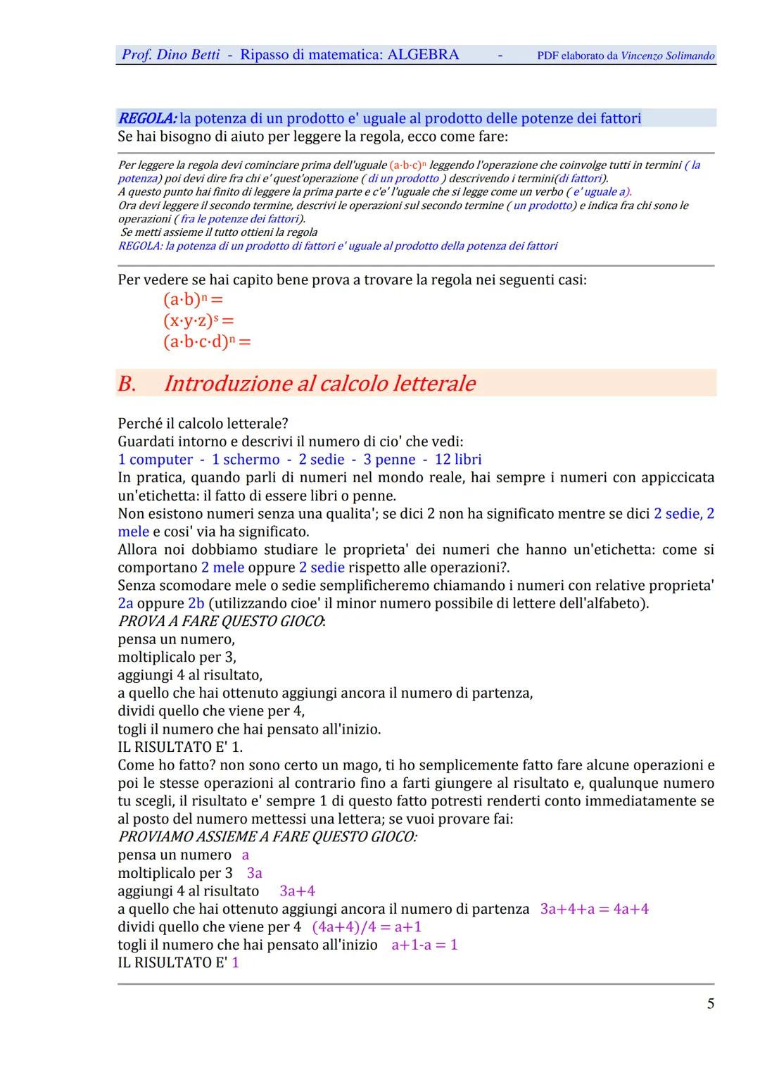 Prof. Dino Betti - Ripasso di matematica: ALGEBRA
Algebra
PDF elaborato da Vincenzo Solimando
A. Potenze
Prerequisiti: per fare le potenze d