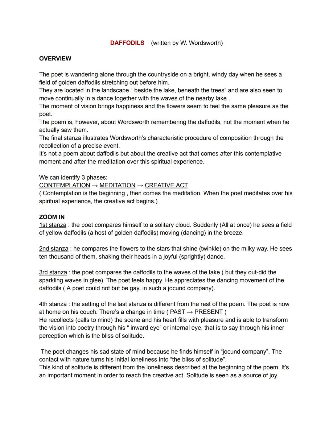 DAFFODILS (written by W. Wordsworth)
OVERVIEW
The poet is wandering alone through the countryside on a bright, windy day when he sees a
fiel