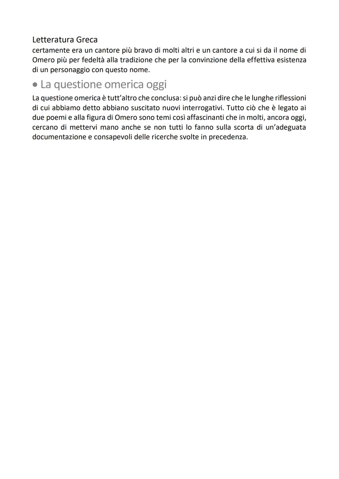 Letteratura Greca
Omero
1. Iliade e Odissea: ciò che resta dell'epica
arcaica
Fra i numerosi canti che la civiltà greca dell'età arcaica dov