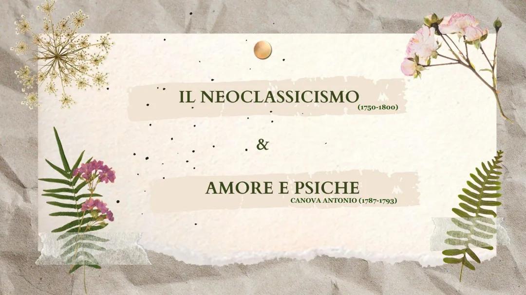 NEOCLASSICISMO, CANOVA, AMORE E PSICHE 