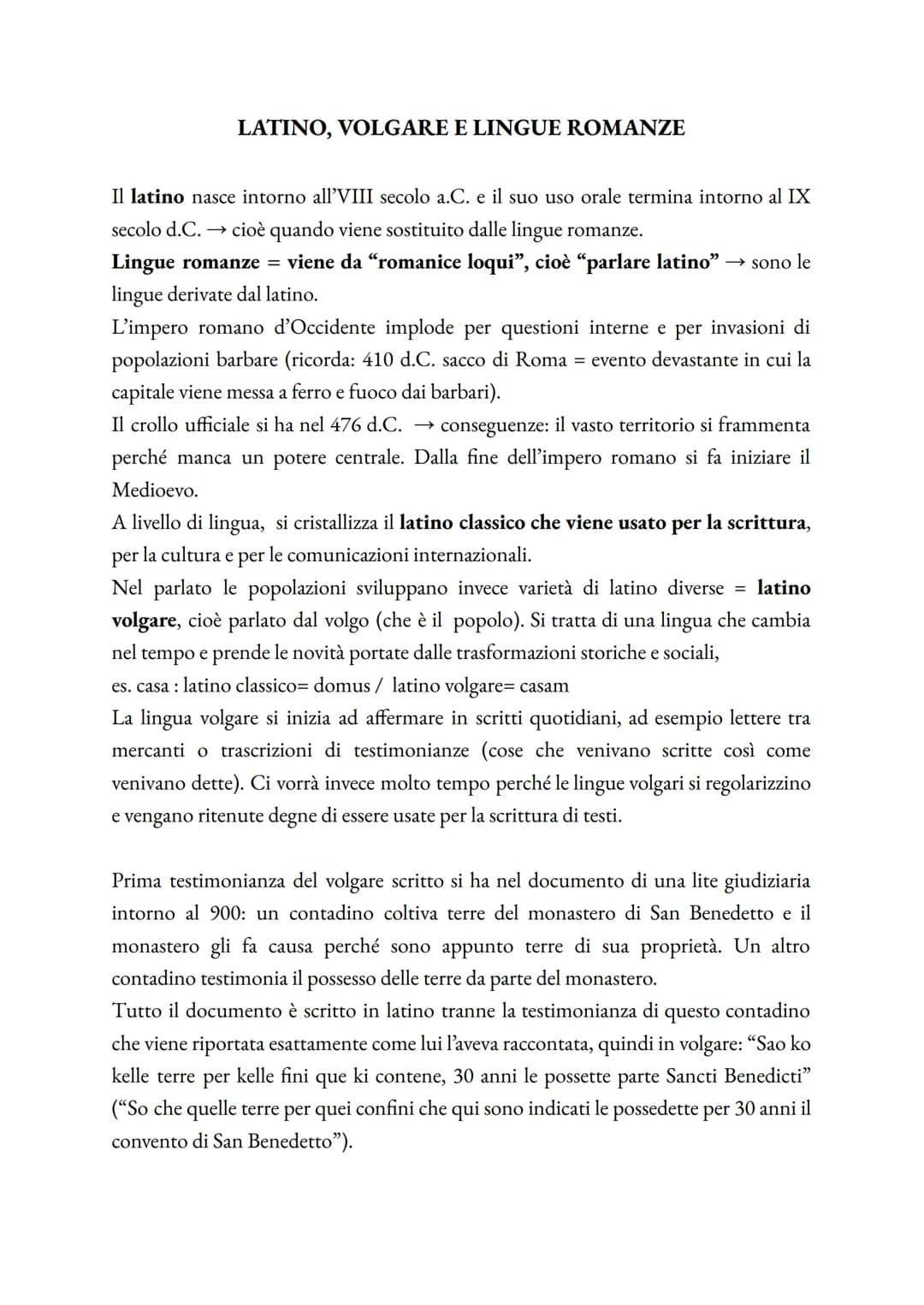 LATINO, VOLGARE E LINGUE ROMANZE
Il latino nasce intorno all'VIII secolo a.C. e il suo uso orale termina intorno al IX
secolo d.C. → cioè qu
