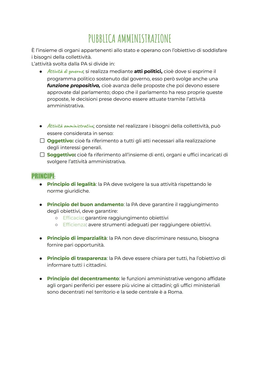 PUBBLICA AMMINISTRAZIONE
È l'insieme di organi appartenenti allo stato e operano con l'obiettivo di soddisfare
i bisogni della collettività.