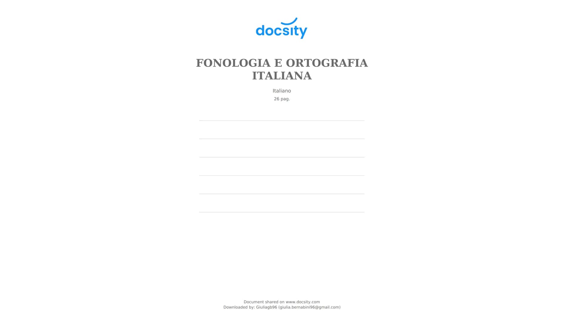docsity
FONOLOGIA E ORTOGRAFIA
ITALIANA
Italiano
26 pag.
Document shared on www.docsity.com
Downloaded by: Giuliagb96 (giulia.bernabini96@gm