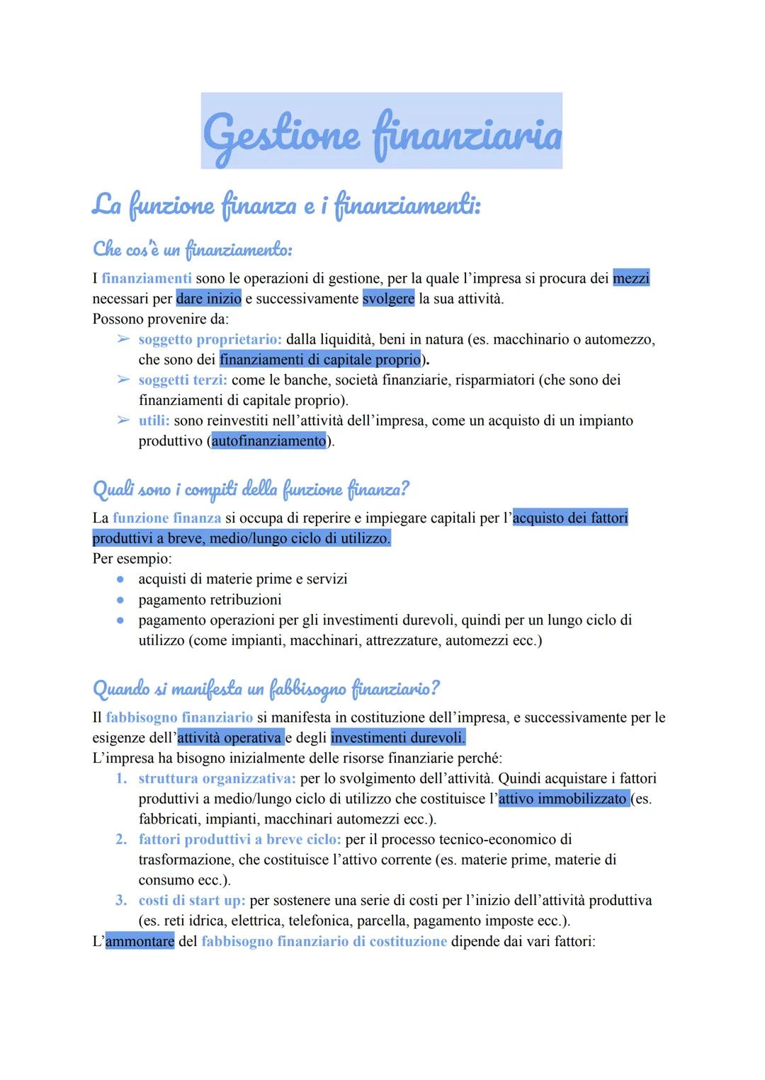Gestione finanziaria
La funzione finanza e i finanziamenti:
Che cos'è un t
finanziamento:
I finanziamenti sono le operazioni di gestione, pe