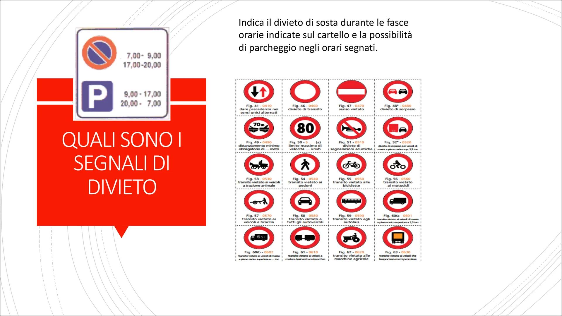 # I SEGNALI STRADALI E DIVIETO

Costituzione COSA SONO I
SEGNALI
STRADALI

■ Il nostro Codice della Strada disciplina all'articolo 39 i segn