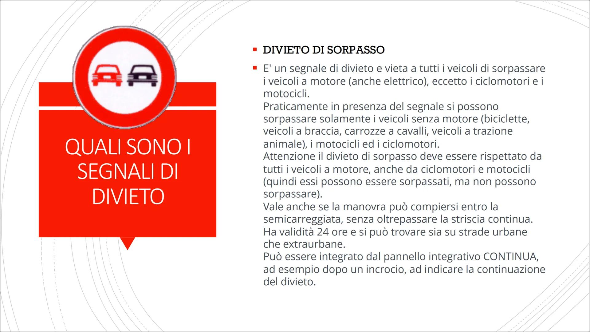 # I SEGNALI STRADALI E DIVIETO

Costituzione COSA SONO I
SEGNALI
STRADALI

■ Il nostro Codice della Strada disciplina all'articolo 39 i segn