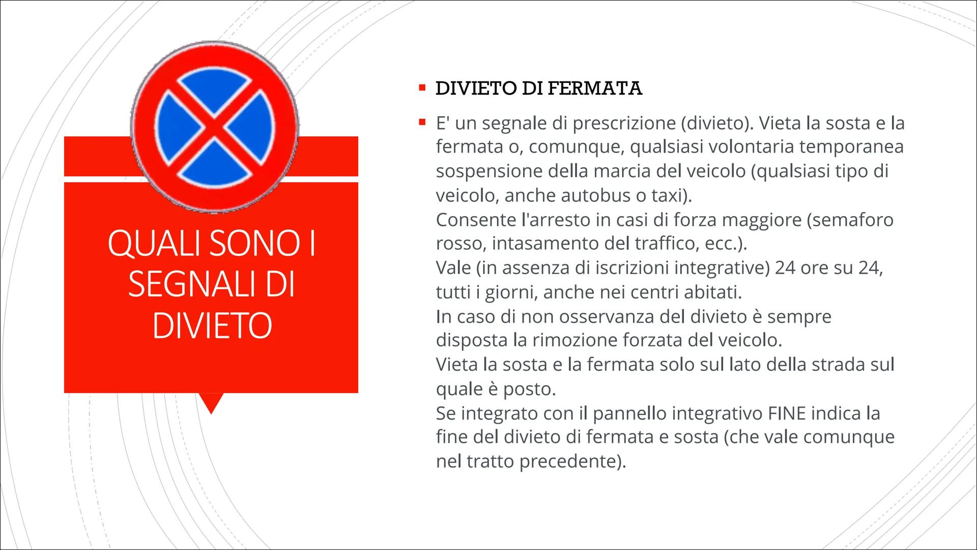 # I SEGNALI STRADALI E DIVIETO

Costituzione COSA SONO I
SEGNALI
STRADALI

■ Il nostro Codice della Strada disciplina all'articolo 39 i segn