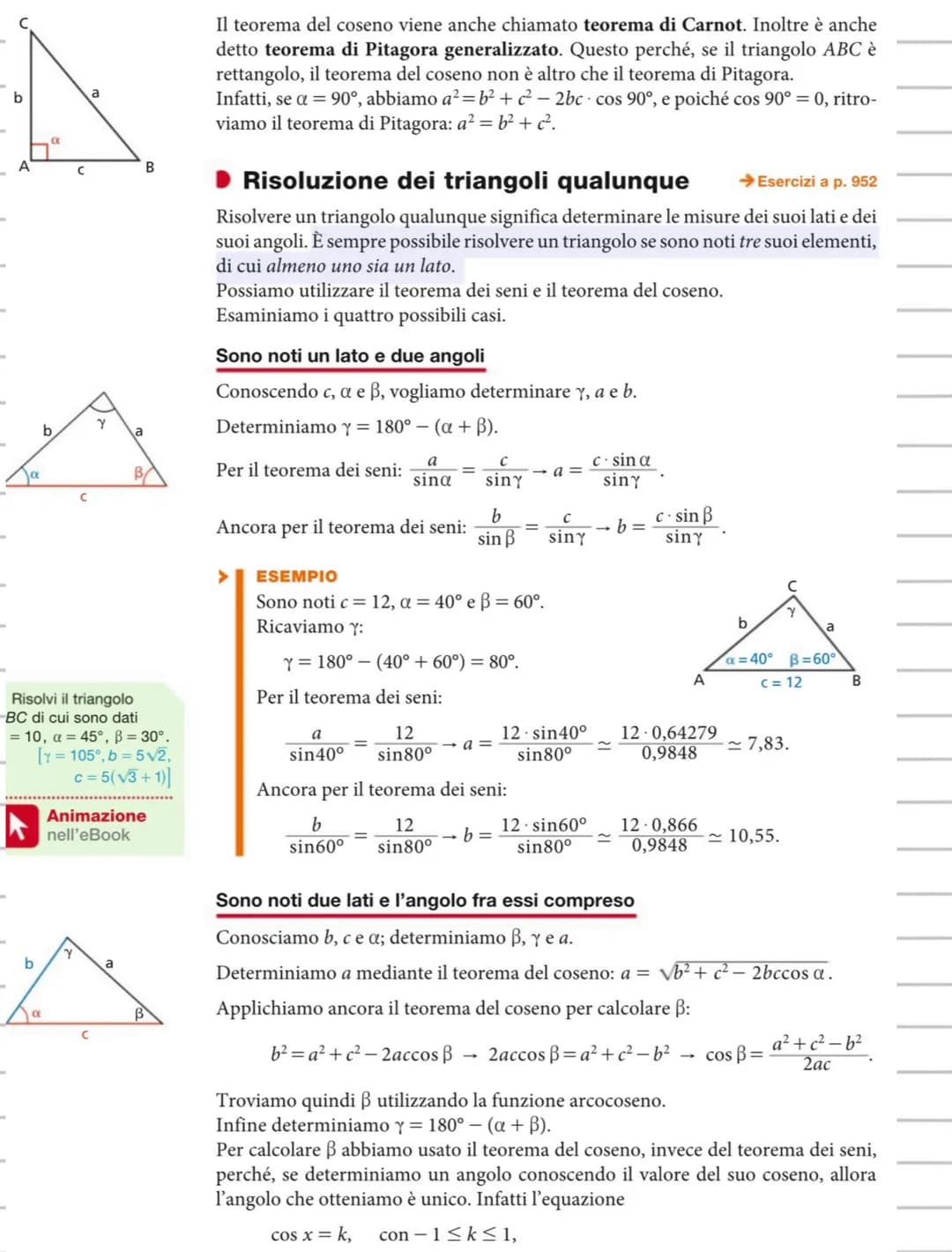 Triangoli rettangoli
Possiamo scrivere le proporzioni
BC: AB=PH: AP,
AC: AB=AH: AP,
e, poiché AP=1, PH = sina e AH = cosa,
otteniamo:
TEOREM
