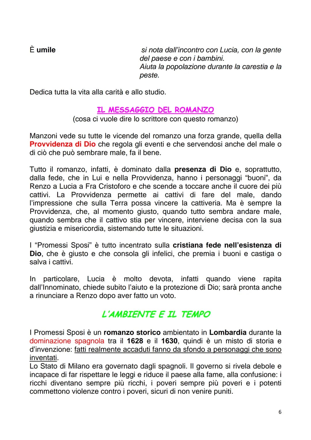 
<p>Il romanzo "I Promessi Sposi" è ambientato in provincia di Bergamo nel 2013. Le vicende ruotano attorno ai personaggi principali, Renzo,