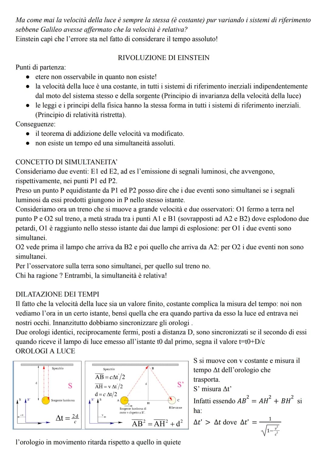 RELATIVITA' RISTRETTA
Definizione Il termine si riferisce al fatto che riguarda una categoria <<ristretta» di moti, quelli studiati
rispetto