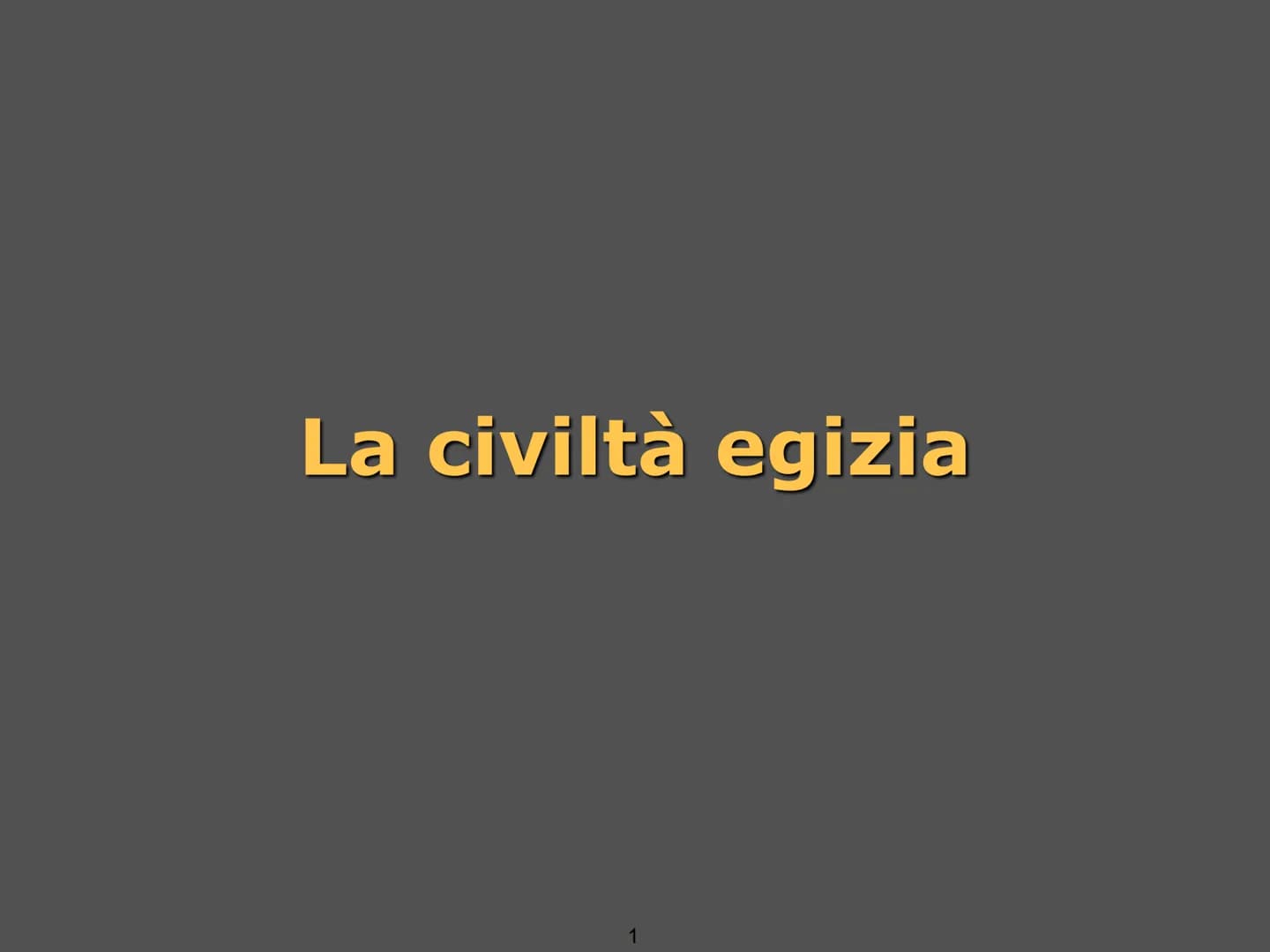 La civiltà egizia L'Egitto è un
"dono del Nilo"
La civiltà egizia
dura oltre
3000 anni
La civiltà egizia
Il dono del Nilo
L'Egitto è uno sta