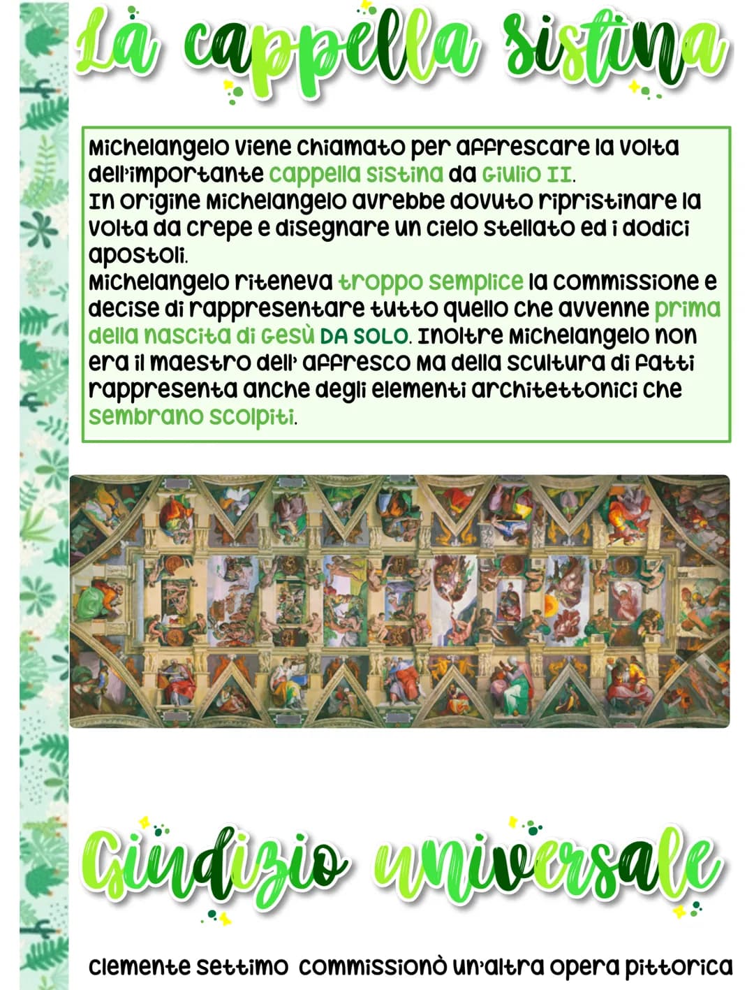 Michelangels
Nasce a caprese e si trasferisce
a Firenze nella Bottega del
verrocchio. Lui capisce fin da
subito che la sua forma d'arte è
la