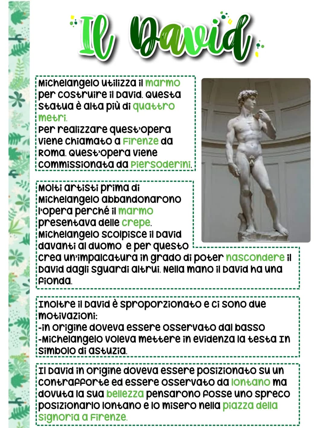 Michelangels
Nasce a caprese e si trasferisce
a Firenze nella Bottega del
verrocchio. Lui capisce fin da
subito che la sua forma d'arte è
la